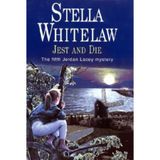 Jest and Die (Jordan Lacey S.) Whitelaw, Stella