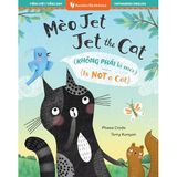 Jet the Cat (Is Not a Cat) (Bilingual Vietnamese & English)