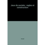 jeux de societe: regles et construction