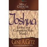 Jishua: Living As A Consistent Role Model (Men of character) Rev Sub Edition by Getz, Gene published by Broadman & Holman Publishers (1995)