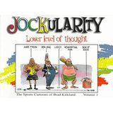Jockularity: v. 1: Lower Level of Thought: The Sports Cartoons of Brad Kirkland by Brad Kirkland (1998-03-01)