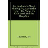 Joe Kaufman's About the Big Sky, About the High Hills, About the Rich Earth and the Deep Sea