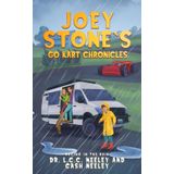 Joey Stone's Go Kart Chronicles: Book 3: Racing in the Rain