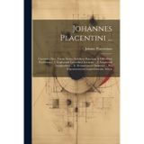 Johannes Placentini ...: Geotomia, Sive, Terrae Sectio, Exhibens Praecipua & Difficiliora Problemata: I. Explorandi Latitudines Locorum ... I. ... ... Per Trigonometriam Logarithmicam, Soluta