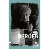 John Berger: Zamanımızın Bir Yazarı - Joshua Sperling