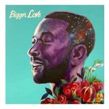 John Legend: Bigger Love - Plak Bigger Love - Plak Bigger Love - Plak
