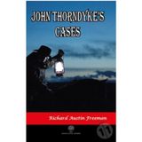 John Thorndyke's Cases - Richard Austin Freeman