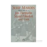 JÖN TÜRKLERİN SIYASI FIKIRLERI 1895-1908 - ŞERİF MARDIN