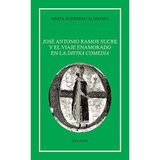 José Antonio Ramos Sucre. Y el viaje enamorado en la Divina Comedia (Letterature iberiche e ibero-americane)