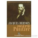 JOSEPH PULITZER - JACQUES BERTON