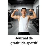 Journal de Gratitude Sportif pour Homme Est-Asiatique