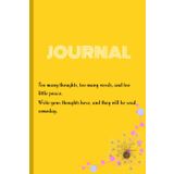 Journal:Too many thoughts, too many words, and too little peace. Write your thoughts here, and they will be read someday.: A notebook for family and friends