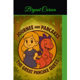 Journee and Pancakes: The Great Pancake Quest