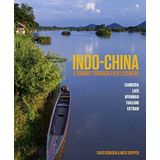 Journey through Indo-China by Mick Shippen (2014-11-27)