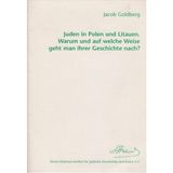 Juden in Polen und Litauen. Warum und auf welche Weise geht man ihrer Geschichte nach?