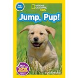 Jump, Pup! (National Geographic Kids Readers, Pre-Reader)