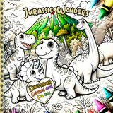 Jurassic Wonders: A Journey Through a Prehistoric World - A Creative & Fun Dinosaur Coloring Book for Kids Ages 4+ (Wild Wonders – A Magical Coloring Adventure!)