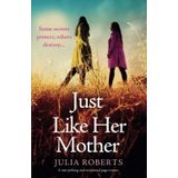 Just Like Her Mother: A tear-jerking and emotional page-turner