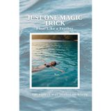 Just One Magic Trick Float like a Feather: The Easiest Way to Stay on Water