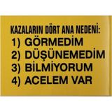 K Karaaliler Iş Güvenlik Uyarı Levhası Pvc 25X35 Kazaların Dört Ana Nedeni