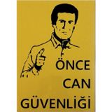 K Karaaliler Iş Güvenlik Uyarı Levhası Pvc 25X35 Önce Can Güvenliği