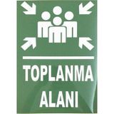 K Karaaliler Iş Güvenlik Uyarı Levhası Pvc 25X35 Toplanma Alanı