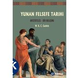 Kabalcı Yayınevi Yunan Felsefe Tarihi 6. Cilt: Aristoteles - Bir Buluşma