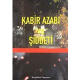 Kabir Azabı ve Şiddeti - imami gazali