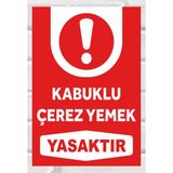 Kabuklu Çerez Yemek Yasaktır - Uyarı Tabela Levhası 24X34 cm Polikarbon - 24 x 34 cm - 1 Adet
