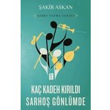 Kaç Kadeh Kırıldı Sarhoş Gönlümde - Şakir Askan