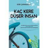 Kaç Kere Düşer İnsan - Edip Çapanoğlu