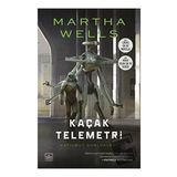 Kaçak Telemetri Martha Wells