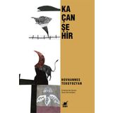 Kaçan Şehir - Hovhannes Tekgyozyan