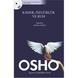 KADER, ÖZGÜRLÜK VE RUH YAŞAMIN ANLAMI NEDIR? - OSHO (BHAGMAN SHREE RAJNEESH)