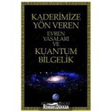 KADERIMIZE YÖN VEREN EVREN YASALARI - SEZAVER SEÇKİ
