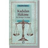 Kadıdan Hakime Bir Mesleğin Yolcuğu - Muzaffer Şakar