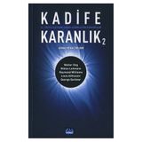 KADIFE KARANLIK 2 21. YÜZYIL İLETİŞİM ÇAĞINI AYDINLATAN KURAMCILAR - BARIŞ ÇOBAN;BILAL ARIK;GÜLAY BATUŞ;FÜSUN ALVER;ÜNSAL ÇIĞ