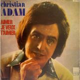 Kadıköy Plak Kulübü Christian Adam – Aimer Je Veux T'aimer Si Tu Savais Combien Je T'aime (Sütü Seven Kamyoncu Bu Albümde) 1974 Baskı Lp