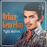 Kadıköy Plak Kulübü Orhan Gencebay – Ağla Sazım