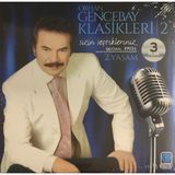 Kadıköy Plak Kulübü Orhan Gencebay – Orhan Gencebay Klasikleri | 2 Sizin Seçtikleriniz 66'dan... 1993'E (2. Yaşam)