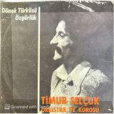 Kadıköy Plak Kulübü Timur Selçuk Orkestra ve Korosu – Dönek Türküsü / Özgürlük 45'lik