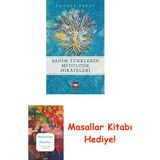 Kadim Türklerin Mitolojik Hikayeleri + Masallar Kitabı - Hayır