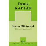 KADIN HIKAYELERI - DENIZ KAPTAN