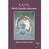 Kadın Kibrit Çöpüdür Dünyanın - Meryem Fehime Oruç