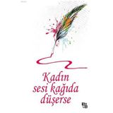 Kadın Sesi Kağıda Düşerse - Esra Odman İyier