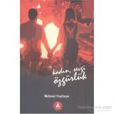 Kadın Sevgi Özgürlük - Mehmet Yeşiltepe