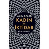 Kadın ve İktidar: Bir Manifesto (Ciltli) - Mary Beard