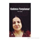 Kadınca Yargılama! - Evin Çiçek