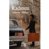 Kadınım - Adnan Uçkun