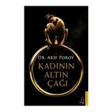 Kadının Altın Çağı - op akif poroy